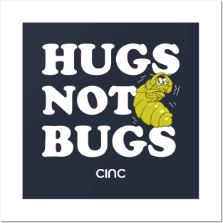 Hugs Not Bugs Posters and Art